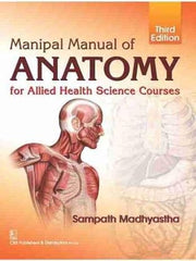 Manipal Manual Of Anatomy For Allied Health Science Courses 3Ed (Pb 2020)