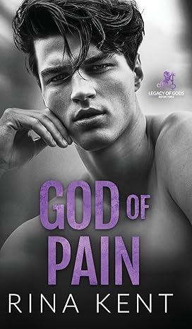 God of Pain: A Grumpy Sunshine College Romance: 2 (Legacy of Gods)
