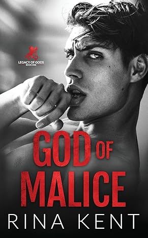 God of Malice: A Dark College Romance: 1 (Legacy of Gods) 