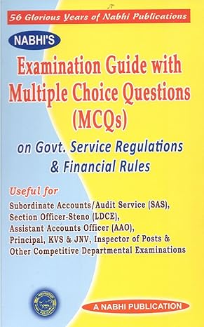 Examination Guide with Multiple Choice Questions (MCQs) on Govt. Service Regulations & Financial Rules