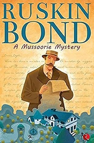 Ruskin Bond A Mussoorie Mystery 