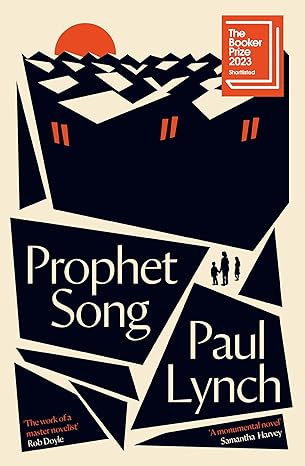 Prophet Song (LONGLISTED FOR THE BOOKER PRIZE 2023)