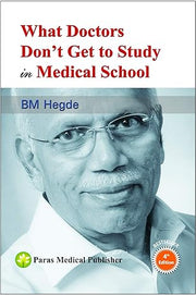 What Doctors Don't Get To Study In Medical School