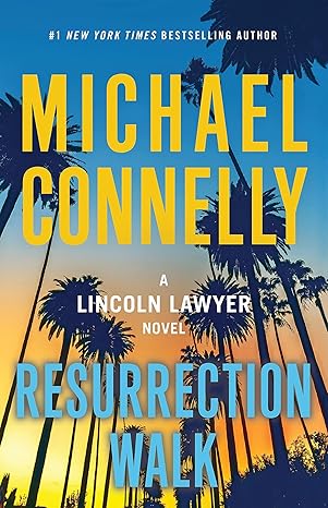 Resurrection Walk (Lincoln Lawyer)