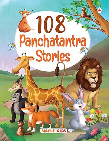 108 Panchatantra Stories for Children (Illustrated) - Story Book for Kids - Moral Stories - Bedtime Stories - 3 Years to 10 Years Old - English Short Stories for Children - Read Aloud to Infants, Toddlers