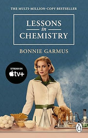 Lessons in Chemistry (TV Tie-In): Apple TV tie-in to the multi-million copy bestseller and prizewinner 