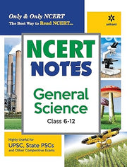 NCERT Notes General Science Class 6-12 (Old+New) for UPSC , State PSC and Other Competitive Exams
