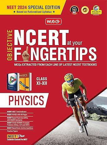 MTG Objective NCERT at your FINGERTIPS Physics - NCERT Notes with HD Pages, Exam Archive & MCQs | Based on NMC NEET Rationalised Syllabus, NEET-JEE Books (Latest & Revised Edition 2024-2025)