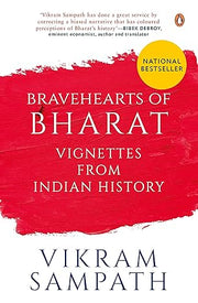 Bravehearts of Bharat: Vignettes from In: Vignettes from Indian History [Hardcover] Sampath, Vikram