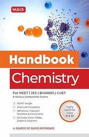 MTG Handbook of Chemistry For NEET, JEE, CUET, Boards & Various Competitive Exams (Class 11 & 12) - NCERT Insight | Short and Crisp Notes | Formulae, Facts, Tables, Graphs & Diagrams MTG Editorial Board 