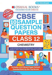 Oswaal CBSE Sample Question Papers Class 12 Chemistry Book (For Board Exams 2024) | 2023-24 Oswaal Editorial Board 