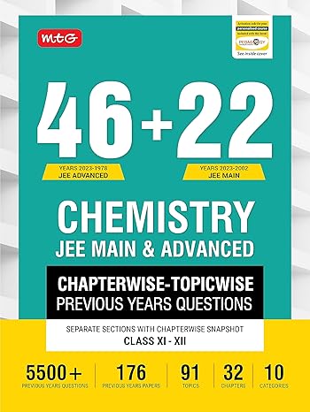 MTG 46 + 22 Years JEE Main and IIT JEE Advanced Previous Years Solved Question Papers with Chapterwise Topicwise Solutions Chemistry Book - JEE PYQ ... For 2024 Exam [Paperback] MTG Editorial Board MTG Editorial Board