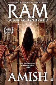 Ram - Scion of Ikshvaku (Ram Chandra Series Book 1) (Ram Chandra, 1)